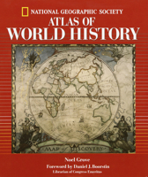 National Geographic Atlas Of World History 0792270487 Book Cover