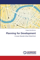 Planning for Development: A Lower Danube Urban Waterfront 3659393959 Book Cover