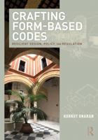 Crafting Form-Based Codes: Resilient Design, Policy, and Regulation 0815365020 Book Cover