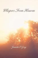 Whispers From Heaven 1475942397 Book Cover