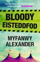 Bloody Eisteddfod 1845276302 Book Cover