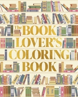 The Book Lover's Coloring Book 1398857971 Book Cover