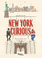 New York Curious: An Illustrated Guide to the City 0789346877 Book Cover