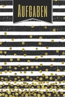 Aufgaben: Einfacher Prioritäten-Planer und Aufgaben Organizer zum organisieren und planen von To-Do Listen mit Checklisten für besseres Zeitmanagement und Selbstorganisation (German Edition) 1654586765 Book Cover