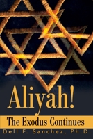 Aliyah!: The Exodus Continues 0595175163 Book Cover