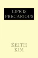Life Is Precarious 1425733859 Book Cover
