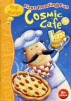 First Reading Fun: Cosmic Cafe 1849583900 Book Cover
