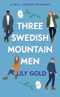 Three Swedish Mountain Men 1739586786 Book Cover