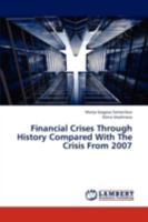 Financial Crises Through History Compared With The Crisis From 2007 384540700X Book Cover