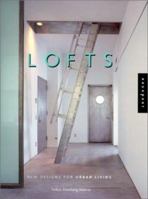 Lofts: New Design for Urban Living 1564967778 Book Cover