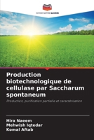 Production biotechnologique de cellulase par Saccharum spontaneum (French Edition) 6630180429 Book Cover