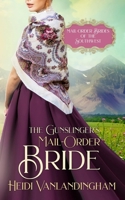 The Gunslinger's Mail-Order Bride B09NR7CCTS Book Cover