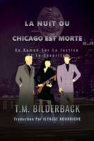 La Nuit Ou Chicago Est Morte - Un Roman Sur La Justice Et La Sécurité (Justice Security) B0G3D4Q6ZY Book Cover