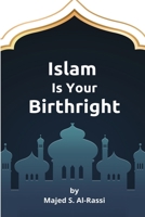 Islam Is Your Birthright 9960931781 Book Cover