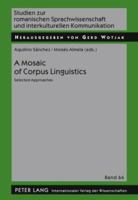 A Mosaic of Corpus Linguistics: Selected Approaches 3631587899 Book Cover