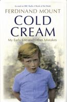 Cold Cream: My Early Life and Other Mistakes 0747596476 Book Cover