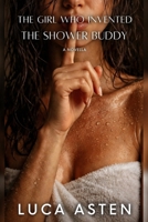 The Girl Who Invented the Shower Buddy: A Novella B0DKVHTY1J Book Cover