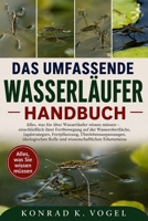 DAS UMFASSENDE WASSERLÄUFER-HANDBUCH: Alles, was Sie über Wasserläufer wissen müssen – einschließlich ihrer Fortbewegung auf der Wasseroberfläche, ... Erkenntnisse (German Edition) B0H7QKXT5W Book Cover