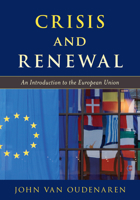 Crisis and Renewal: An Introduction to the European Union 1538131277 Book Cover