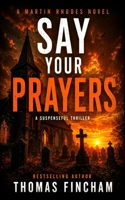 Say Your Prayers B08S2RYD1Q Book Cover