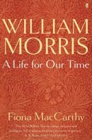 William Morris: A Life for Our Time 0394585313 Book Cover