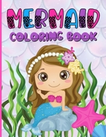 Mermaid Coloring Book: For Kids Ages 4-8 & 8-12 - Mermaid Party Favors For Girls Birthday B09B23JGRT Book Cover