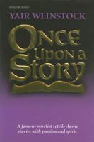 Once Upon a Story: A Famous Novelist Retells Classic Stories with Passion and Spirit 1422605884 Book Cover