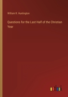 Questions for the Last Half of the Christian Year 3368168169 Book Cover