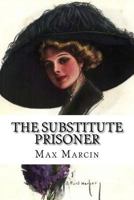 The Substitute Prisoner 1981990968 Book Cover