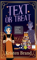 Text or Treat B0BGMRT1N2 Book Cover