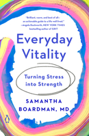 Everyday Vitality: How to Thrive, Survive, and Feel Alive 0735222274 Book Cover