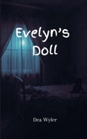Evelyn's Doll B0GJN7P9FK Book Cover