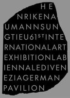 Henrike Naumann & Sung Tieu The German contribution to the 61st Venice Biennale /anglais/allemand 3954768267 Book Cover