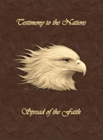 Testimony to the Nations: Spread of the Faith B0H38NY8BL Book Cover