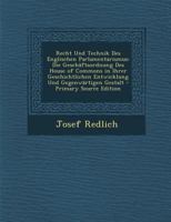 Recht Und Technik Des Englischen Parlamentarismus: Die Gesch�ftsordnung Des House of Commons in Ihrer Geschichtlichen Entwicklung Und Gegenw�rtigen Gestalt 101743512X Book Cover