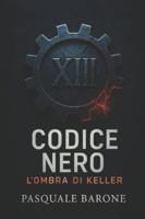 Codice Nero: L'Ombra di Keller B0FV8YV7YC Book Cover