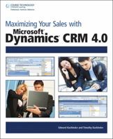 Maximizing Your Sales with Microsoft Dynamics CRM 1598638181 Book Cover