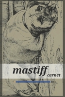 mastiff carnet: Carnet de notes mastiff ,cahier d'écriture mastiff . Couverture de livre ....chien mastiff 1654088315 Book Cover
