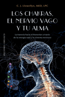 Los chakras, el nervio vago y tu alma 8411724204 Book Cover