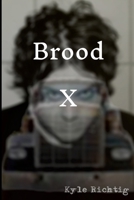 Brood X 130407594X Book Cover