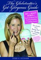 The Globetrotter's Get-Gorgeous Guide 1432759825 Book Cover