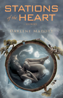 Stations of the Heart: Stories 1550962620 Book Cover