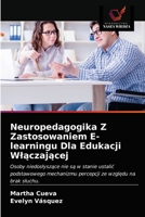 Neuropedagogika Z Zastosowaniem E-learningu Dla Edukacji Wlączającej 6203660841 Book Cover