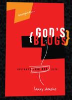God's Blogs: Life from God's Perspective 1590525353 Book Cover