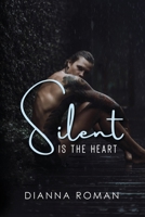 Silent Is the Heart 1959553305 Book Cover