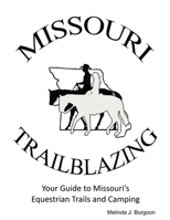 Missouri Trailblazing 2018 1387654403 Book Cover