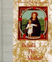 Behold Thy Mother 1570362335 Book Cover