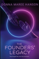 The Founders' Legacy 1922360287 Book Cover