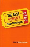 The Best Women's Stage Monologues 2023 1575259745 Book Cover
