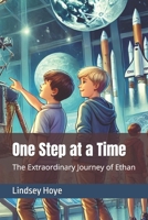 One Step at a Time: The Extraordinary Journey of Ethan B0DSY153KT Book Cover